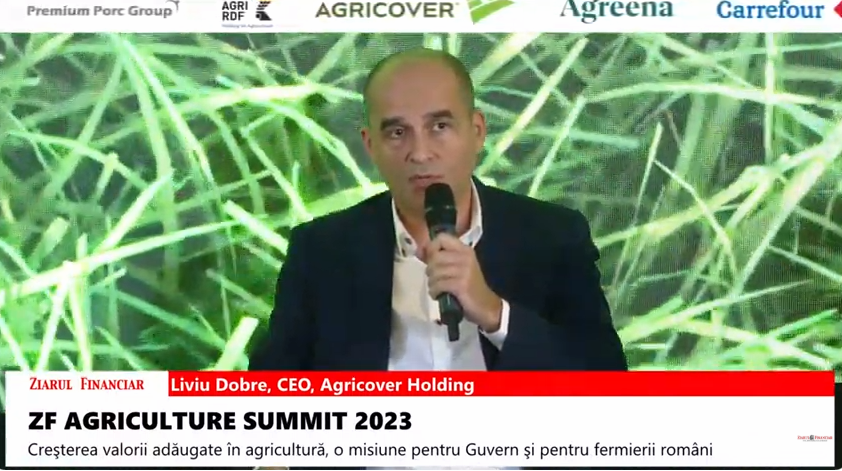 Liviu Dobre, CEO, Agricover Holding: Creşterea valorii adăugate în agricultura românească Liviu Dobre, CEO, Agricover Holding: Creşterea valorii adăugate în agricultura românească